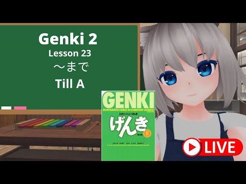 GENKI 2 Lesson 23  A till B! ~まで