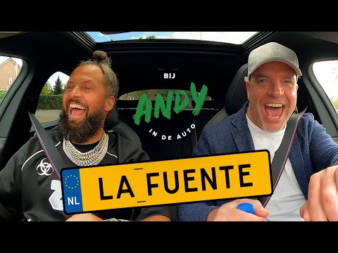 La Fuente - Bij Andy in de auto!