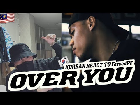 🇲🇾🇰🇷🔥Korean Hiphop Junkie react to FareedPF | K-CLIQUE - Over You (ML/ENG SUB)