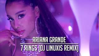 Ariana Grande - 7 Rings (DJ Linuxis Deep House Remix)