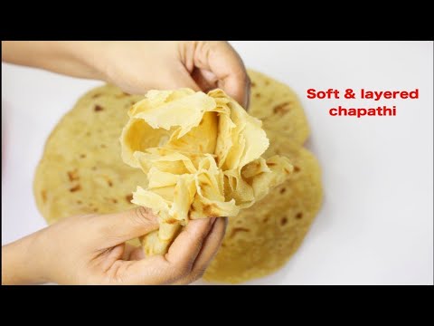 How to make Perfect Soft & layered chapathi/Soft chapati full of layers