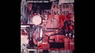 John Butler Trio - Flesh & Blood FULL ALBUM (2014)
