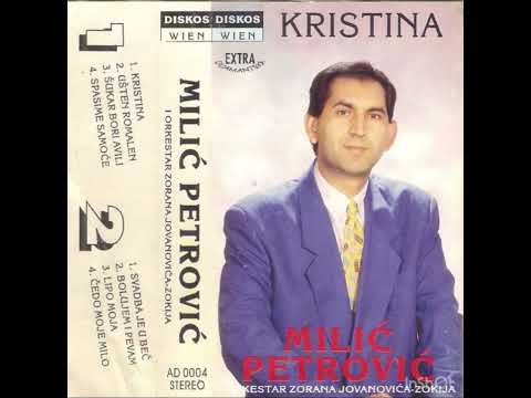 Milic Petrovic (kaseta kristina) Kristina
