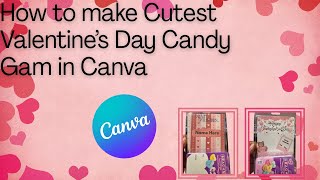 How To Make Valentine’s Day Candy Gram Tutorial In Canva