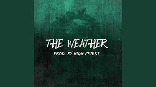 The Weather Music Video