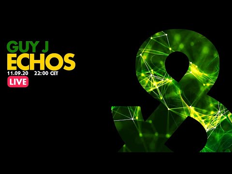 Guy J - Echos (Live) - 2020-09-11 - LF028