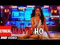 LYRICAL Haiya Ho Marjaavaan Sidharth M Rakul Preet Tulsi Kumar Jubin Nautiyal Tanishk B