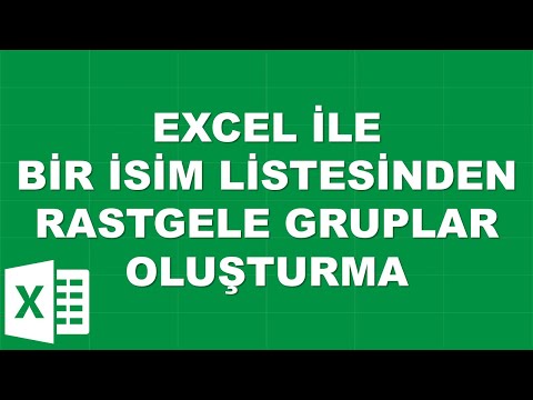 EXCEL İLE BİR İSİM LİSTESİNDEN RASTGELE GRUPLAR OLUŞTURMA
