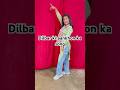 Dilbar Ki Aankhon Ka Song Trend Viral Shorts