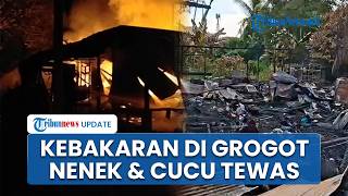 Nenek dan Cucu Tewas dalam Kebakaran di Grogot Kalimantan Timur, Kerugian Capai Rp1 Miliar
