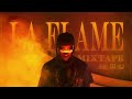 La Flame Mixtape Travis Scott Mix ASTROWORLD DaysBeforeRodeo