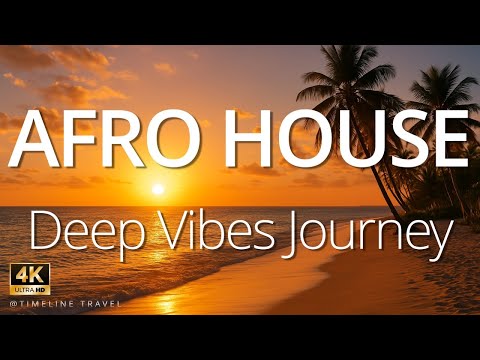 Afro House & Deep Vibes Journey 2025