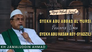 Download lagu Syekh Abu Abbas Al Mursi - KH Jamaluddin Ahmad // Al Hikam mp3