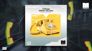 Offrami - Drunk Calling (Ft Mougleta) [Extended Mix] video