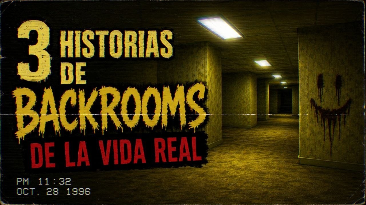 3 historias de BACKROOMS de la vida real