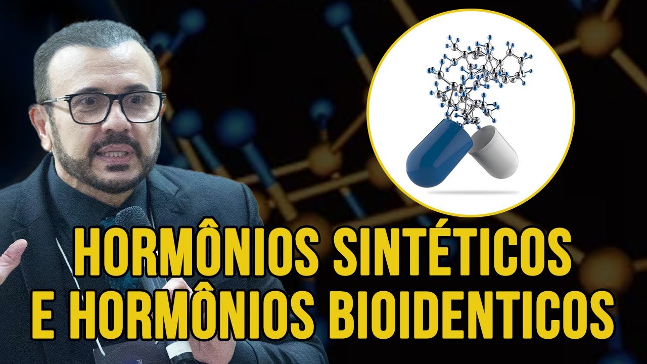 Diferença entre HORMÔNIOS SINTÉTICOS e HORMÔNIOS BIOIDÊNTICOS | Dr Italo Rachid
