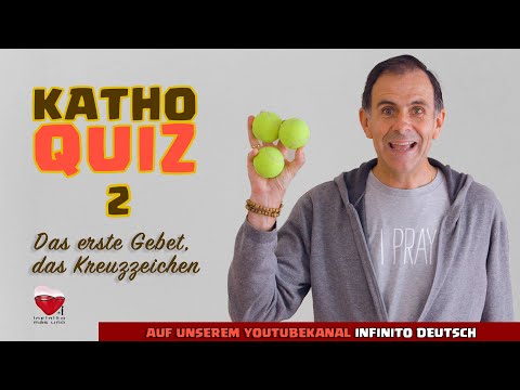 KathoQuiz 2: Das erste Gebet, das Kreuzzeichen