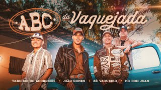 ABC DA VAQUEJADA - Tarcísio do Acordeon, João Gomes, Zé Vaqueiro e MC Don Juan (Clipe Oficial)