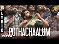 NGK Pothachaalum Lyric Suriya Yuvan Shankar Raja Selvaraghavan