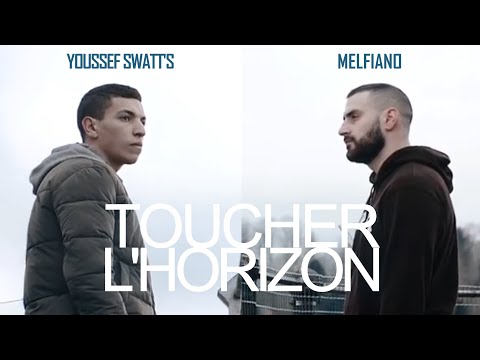 Melfiano Feat Youssef Swatt's  - Toucher l'Horizon (prod El Gaouli)