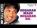 Beqarar Main Beqarar Video Song Hadh Kar Di Aapne Sonu Nigam Govinda Rani Mukherjee