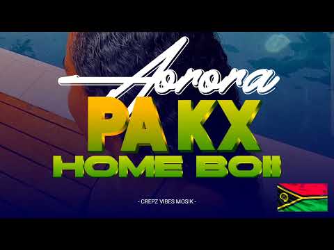 Home Boii - Aorora ( Pakx Remiix )2024. 🇻🇺