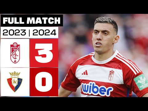 Granada CF 3 - 0 CA Osasuna | FULL MATCH | LALIGA EA SPORTS 2023/24