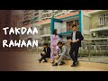Takdaa Rawaan  | Dance Video | Sachet Tandon, Parampara Tandon | Da Beat Freaks
