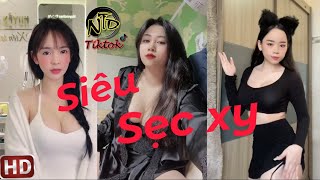 SEXY GIRL TÂM HỒN ĐẸP #P10 | TIKTOK GIRL XINH 2022 | NTD MEDIA PLUS