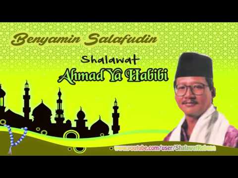 Benyamin Salafudin Sholawat Ahmad Ya Habibi