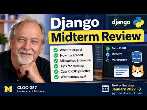 Django Midterm Preview: What to Expect and How to Prepare | Dr. Chuck – Week 10 thumbnail