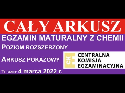 CHEMIA CKE 2022 MARZEC | POKAZOWY | CAŁY ARKUSZ | CHEMIA ROZSZERZONA MATURA