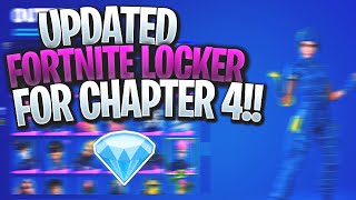 My Updated Fortnite Locker For Chapter 4