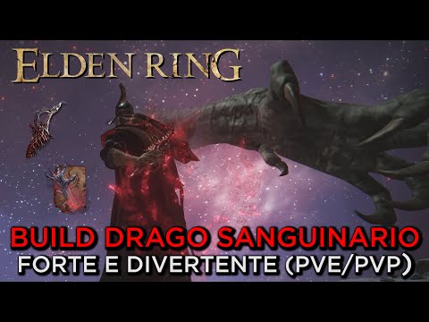 ELDEN RING | LA BUILD DRAGO SANGUINARIO - FORTE E DIVERTENTE IN PVE E PVP (Fede / Arcano)