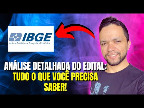Análise Detalhada do Edital IBGE - AGENTE DE PESQUISA: Tudo o que Você Precisa Saber!