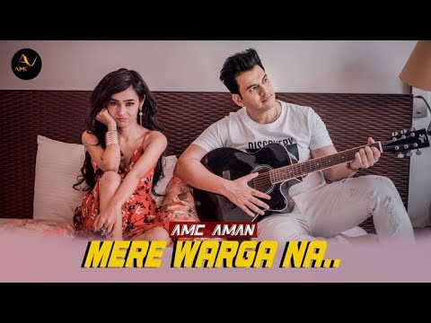 Sanhita Biswas MERE WARGA NA || AMC AMAN || NIDHI KOHLI ....Ft..SANHITA BISWAS || PRABH KAUR MAROK || VIJAY CHAUHAN
