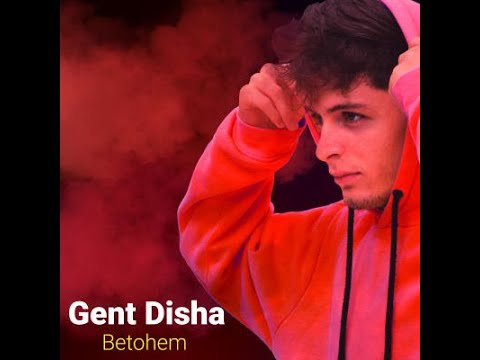 Betohem-Gent Disha (Lyrics)
