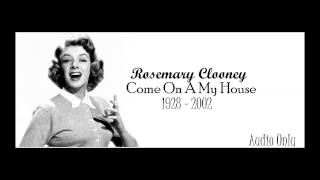 Rosemary Clooney &quot;Come On A My House&quot; (Audio Only)