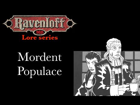 Ravenloft Lore - Mordent Populace