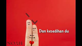 Download lagu Noah - Mendekati Lugu Lirik mp3