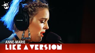 Anne-Marie - &#39;Do It Right&#39; (live for Like A Version)