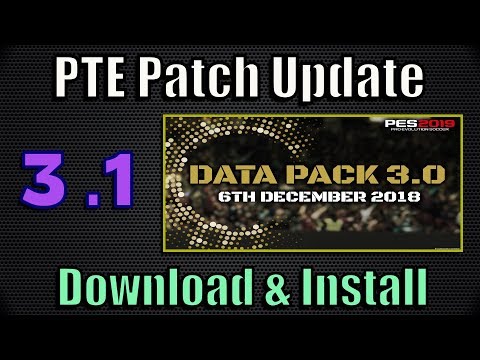 PES 2019 PTE Patch 3.1 Update (Data Pack 3.0) | install on PC
