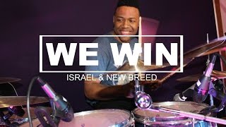 We Win by Israel &amp; New Breed | Drum Cover