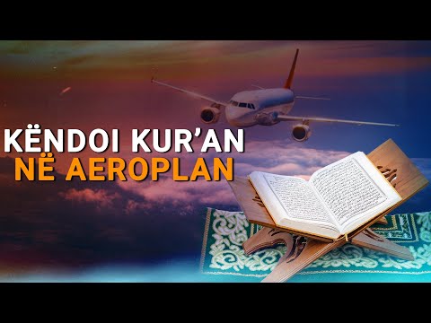 Pasi kendoi Kuran ne Aeroplan ndodhi nje ngjarje befasuese