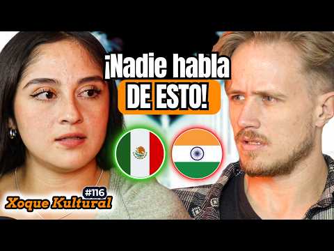 Mexican Woman Confesses What Life in India Is Really Like🇮🇳🇲🇽💥Xoque Kultural #116 con @dondeestaglen