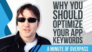 preview picture of video 'Why you should optimize Your App Keywords - A Minute of Overpass'