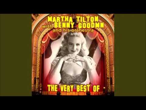 Benny Goodman Plays ... Martha Tilton Sings