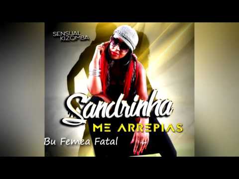 SANDRINHA - Bu Femea Fatal