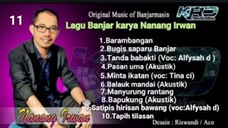 Download lagu Kumpulan lagu Banjar karya Nanang Irwan mp3