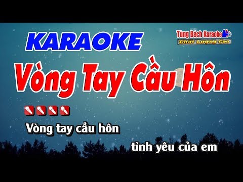 Vòng Tay Cầu Hôn - Karaoke Nhạc Sống Tùng Bách